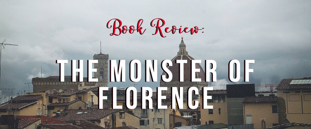 Book Review The Monster of Florence KT Byrde Writes
